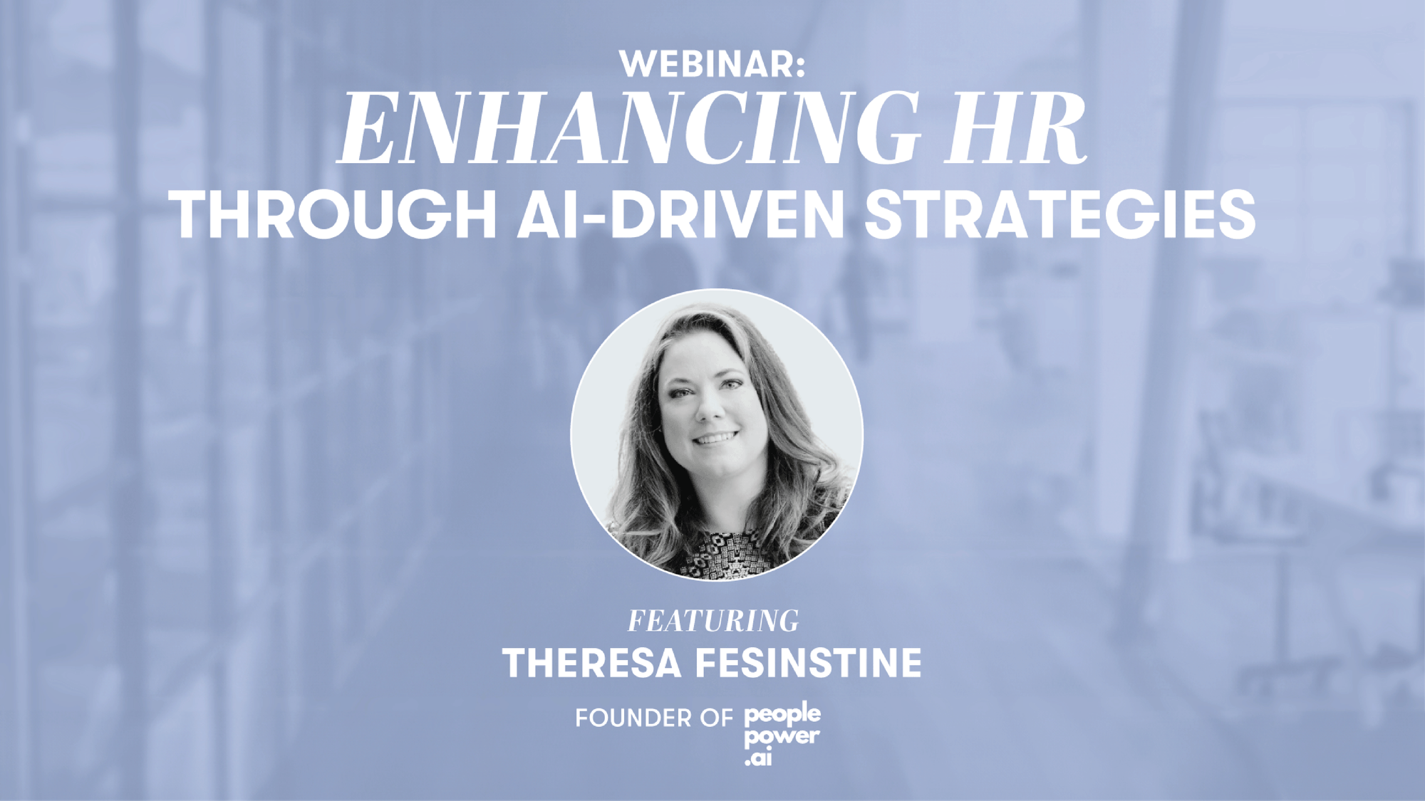 Webinar Recap: Enhancing HR Through AI-Driven Strategies
