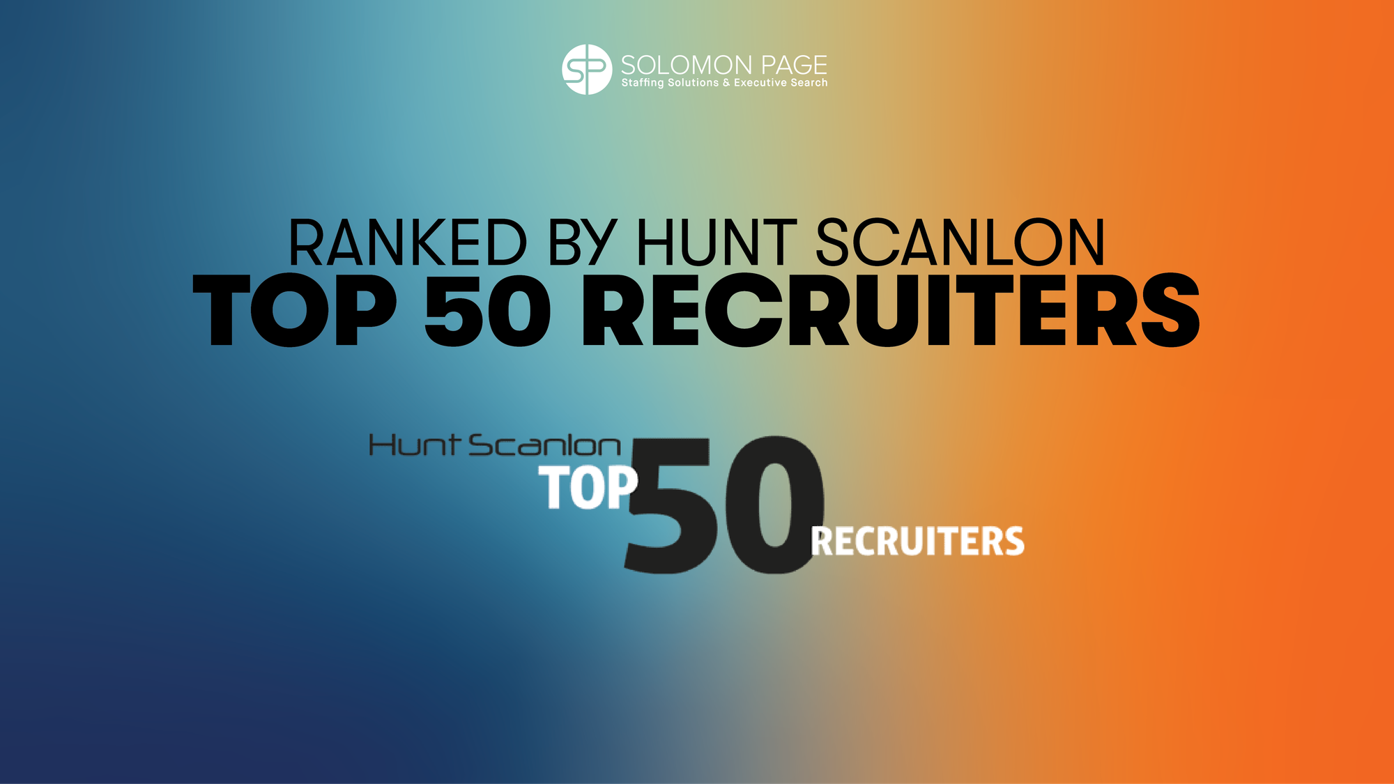 Solomon Page Named One of the Top 50 Recruiters for 2024 by Hunt Scanlon