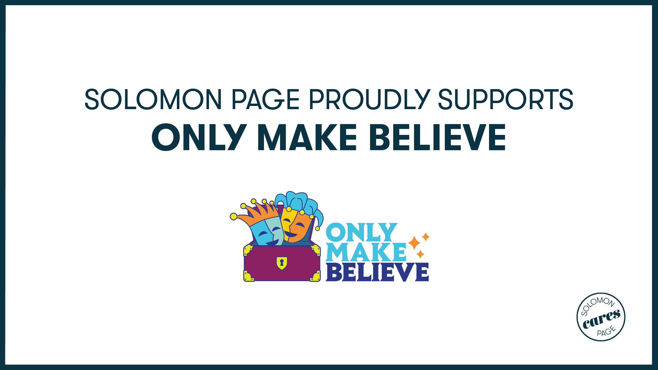 Solomon Page Proudly Supports Only Make Believe