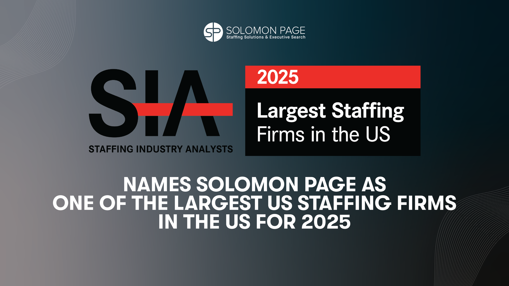 Staffing Industry Analysts Recognizes Solomon Page as one of the Largest Staffing Firms in the United States for 2025
