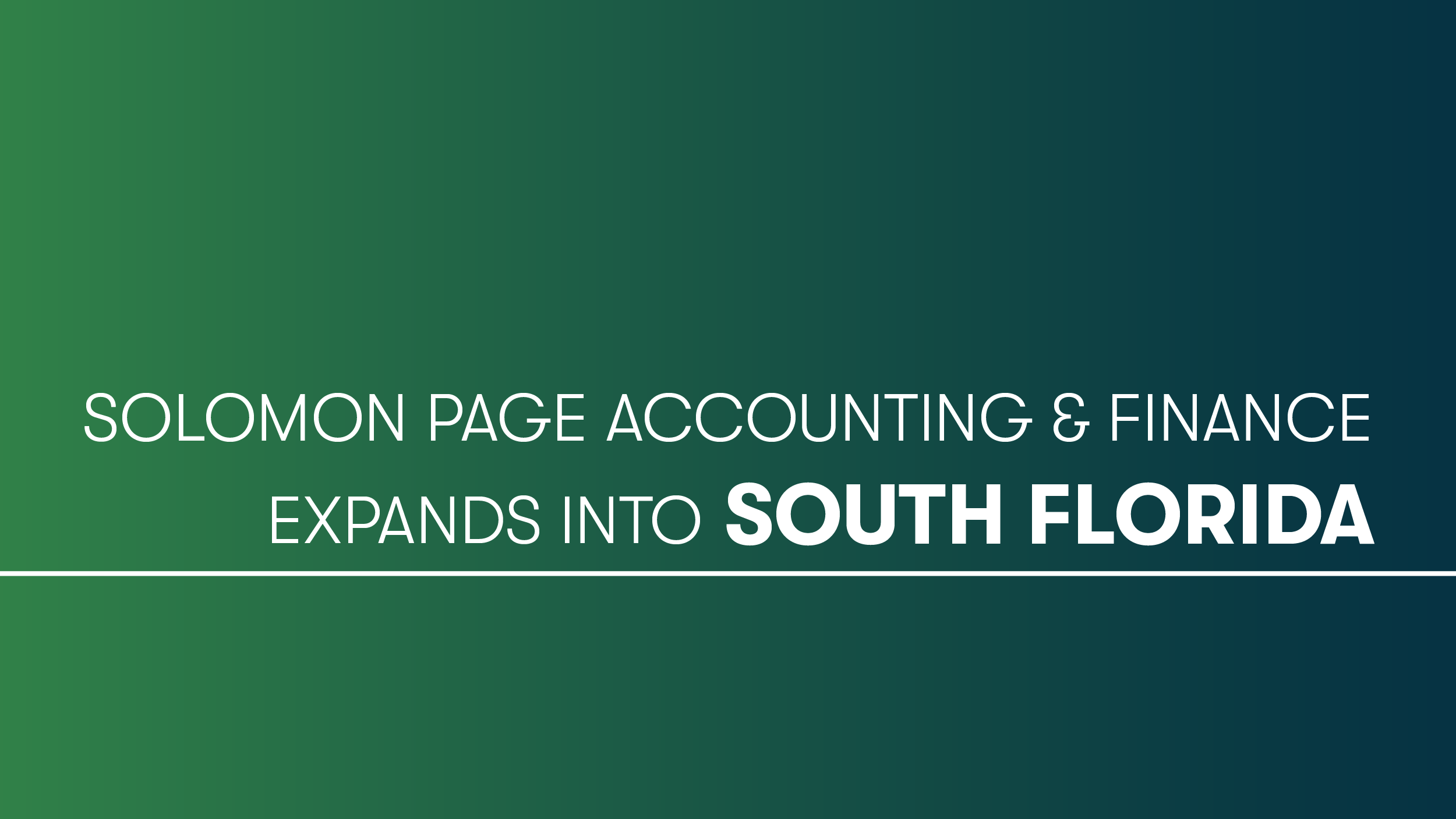 Solomon Page Expands Accounting & Finance Services Throughout Florida