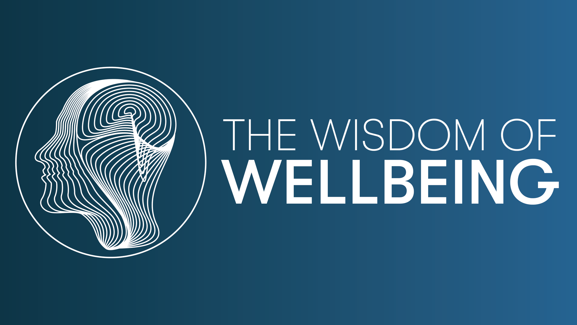 The Wisdom of Wellbeing