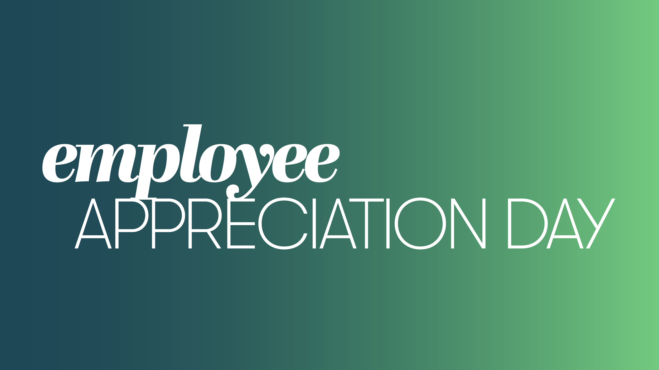 Employee Appreciation Day 2022