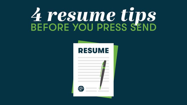 4 Resume Tips to Consider Before You Press Send